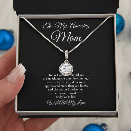 To My Amazing Mom - Loved Beyond Measure - Eternal Hope Message Card Necklace