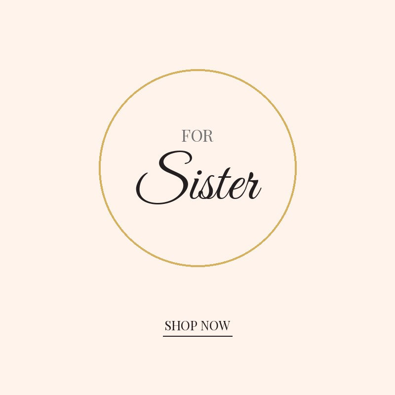 Gifts for Sister