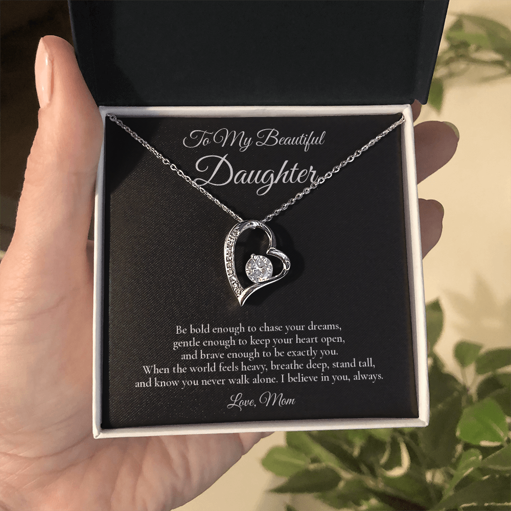 To My Beautiful Daughter - Brave Enough To Be You - Forever Love Message Card Necklace