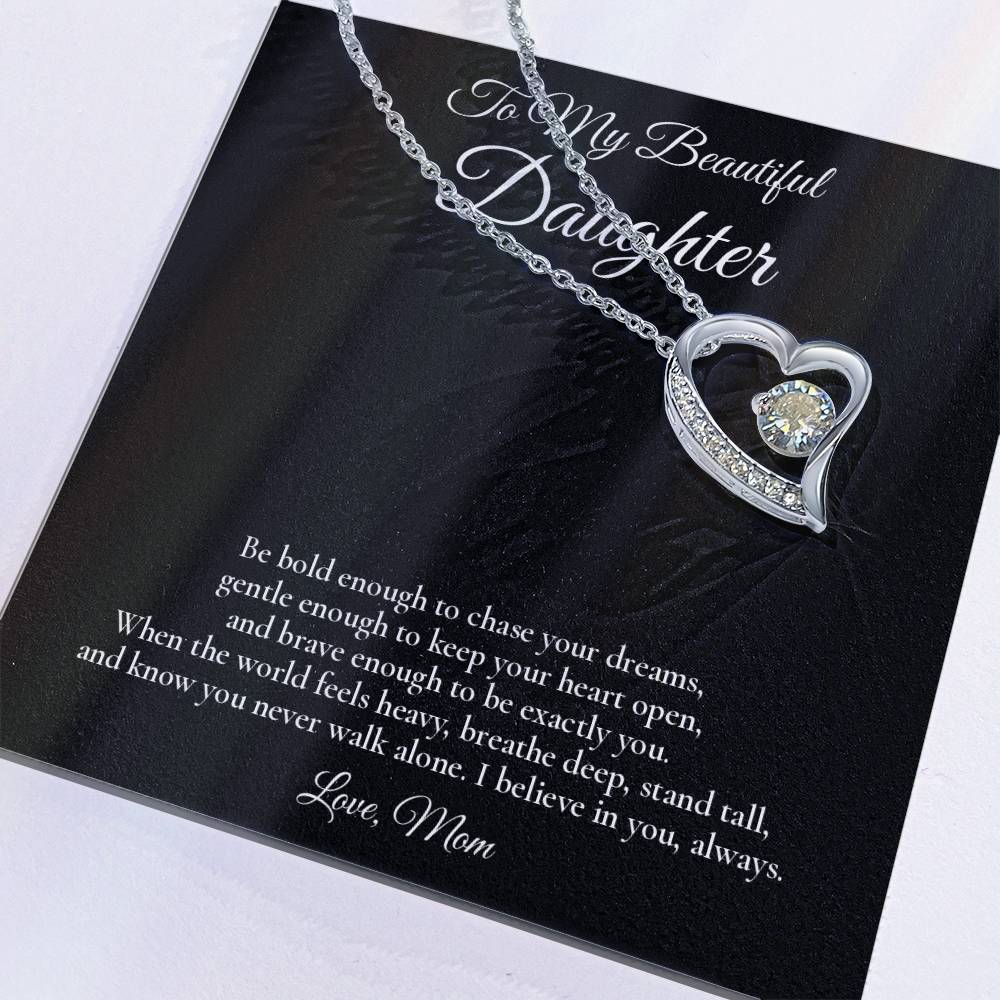To My Beautiful Daughter - Brave Enough To Be You - Forever Love Message Card Necklace