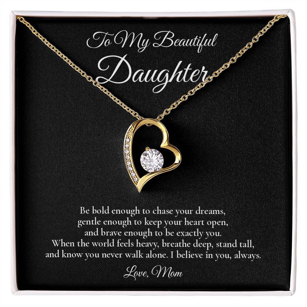 To My Beautiful Daughter - Brave Enough To Be You - Forever Love Message Card Necklace